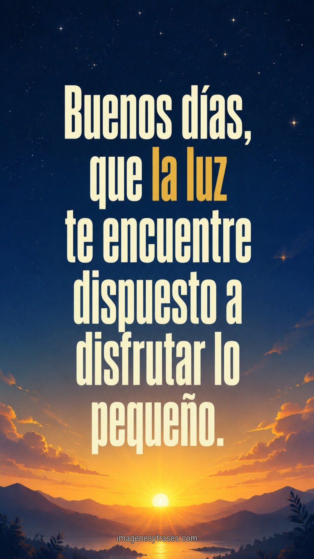 Fondo azul oscuro con pequeñas estrellas y un amanecer dorado, acompañado por una frase de buenos días.