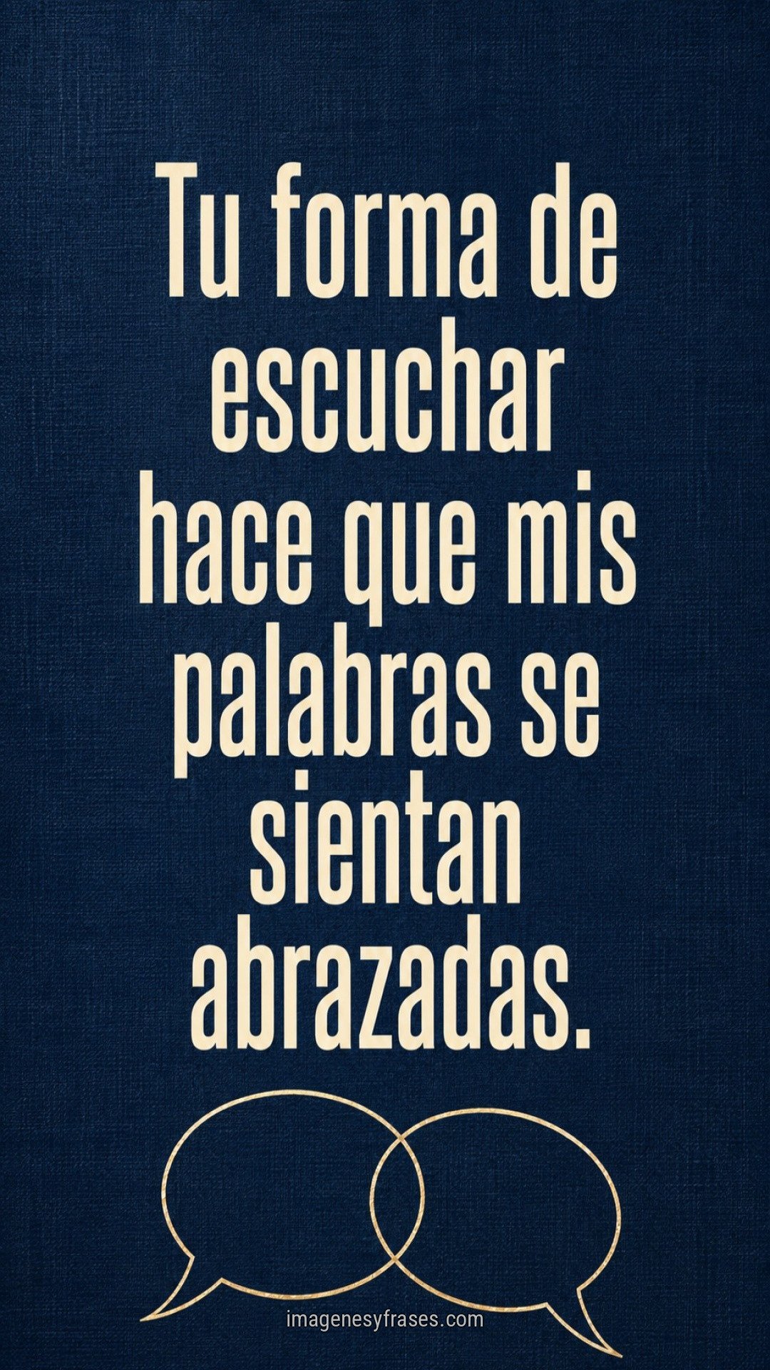 Fondo azul noche con textura de tela y globos de diálogo entrelazados, acompañado de una frase sobre escuchar con amor.