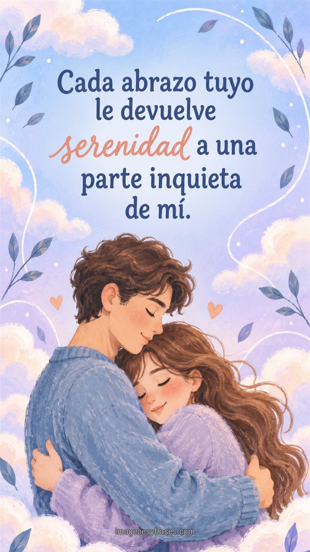 Ilustración en tonos azul y lavanda de una pareja abrazada entre nubes y hojas que incluye una frase romántica con letras azules y coral.