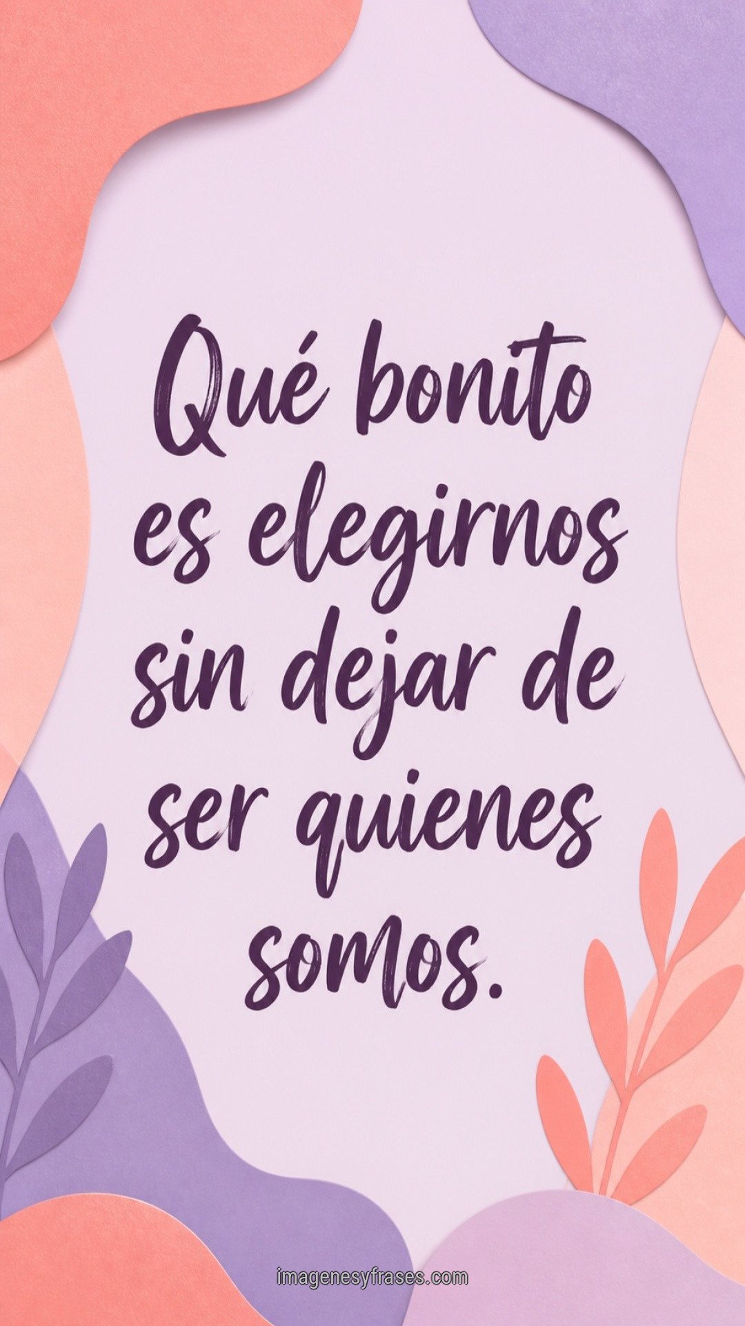Formas orgánicas coral y lavanda con una frase en letras de pincel sobre amar sin perder la propia identidad.