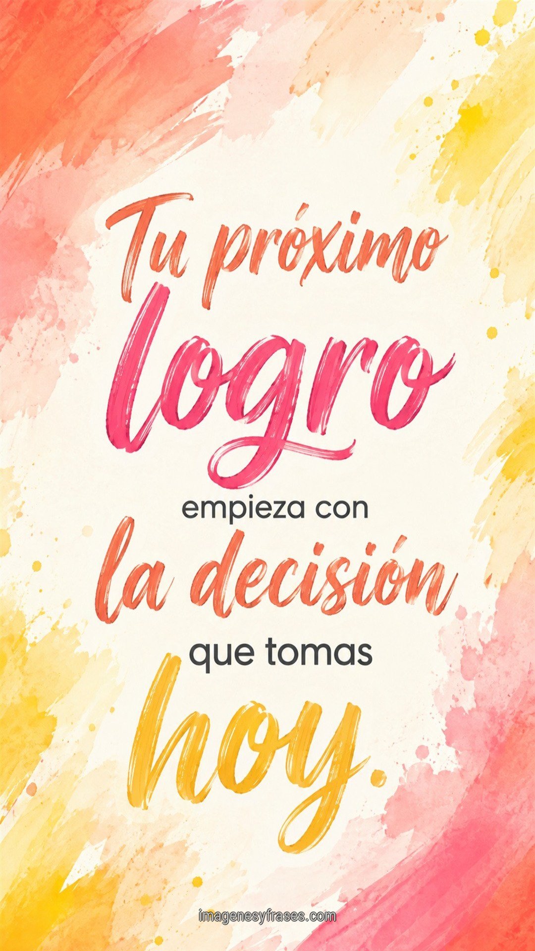 Fondo de acuarela coral, rosa y amarillo sobre marfil que incluye una frase motivacional con lettering de pincel multicolor.