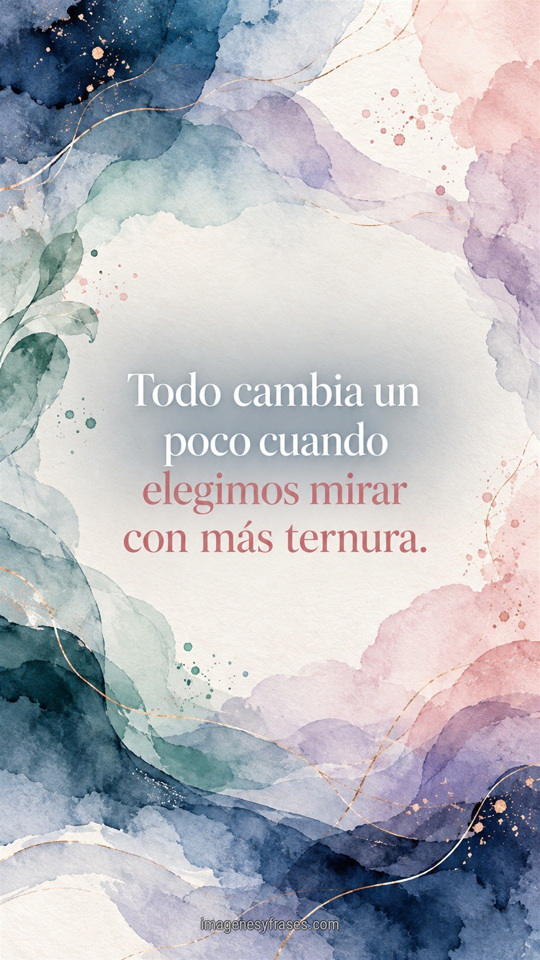 Composición de acuarelas azules, verdes, lavandas y rosas sobre papel claro, con líneas doradas y una frase central sobre mirar con ternura.