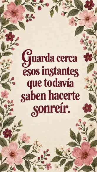 Ilustración botánica con flores rosas y borgoña formando un marco sobre lienzo marfil, con una frase central en letras decorativas.