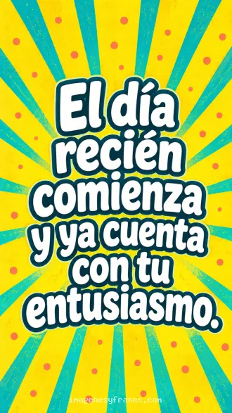 Fondo amarillo vivo con rayos y puntos ilustrados, junto a una frase motivadora de buenos días con letras de contorno.