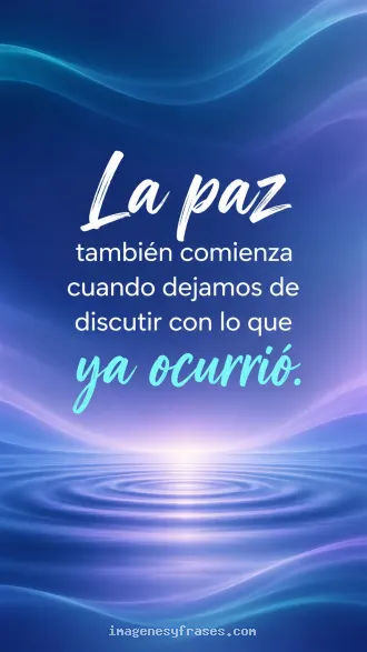 Fondo abstracto azul y lavanda con ondas luminosas sobre agua tranquila que incluye una frase acerca de aceptar lo ocurrido.