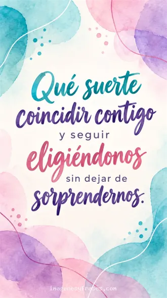 Composición de acuarelas turquesas, rosas y violetas con líneas orgánicas, que incluye una frase sobre coincidir y seguir eligiéndose.